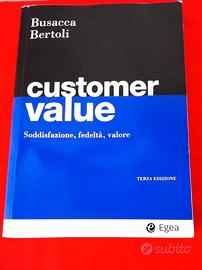 Customer Value- Soddisfazione, fedeltà, valore