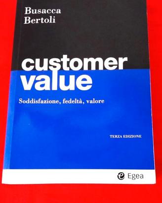 Customer Value- Soddisfazione, fedeltà, valore