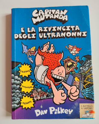 Capitan Mutanda. e la rivincita degli ultranonni