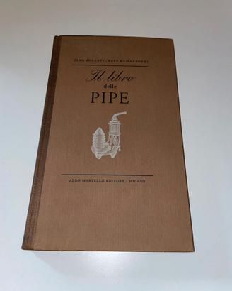 IL LIBRO DELLE PIPE - BUZZATI / RAMAZZOTTI