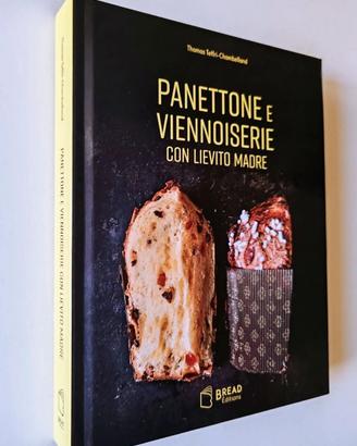 libro Panettone e viennoiserie con lievito madre