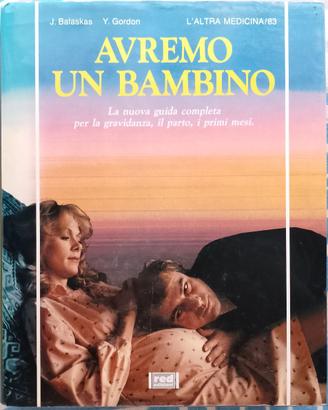 Avremo un bambino – Balaskas & Gordon