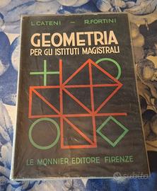 Geometria L. Cateni e R. Fortini, (ed. Le Monnier)