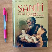 Libro: Santi, giorno per giorno tra arte e fede