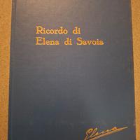 Elena di Savoia - Ricordi -