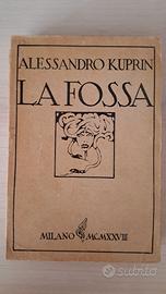La fossa - Alessandro Kuprin - Monanni 1928