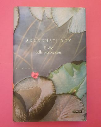 Il dio delle piccole cose - Arundhati Roy (Guanda)
