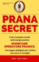Prana Secret: il libro più completo pranoterapia