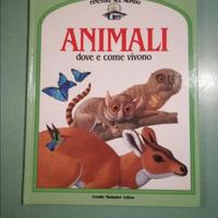 Animali dove e come vivono - finestre sul mondo - 