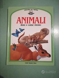 Animali dove e come vivono - finestre sul mondo - 