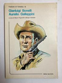 Gianluigi Bonelli Aurelio Galleppini, Ed. del Grif