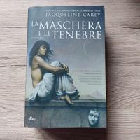 LA MASCHERA E LE TENEBRE - JACQUELINE CAREY