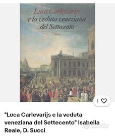 LUCA CARLEVARIJS E LA VEDUTA VENEZIANA DEL SETTECE