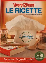 LE RICETTE VIVERE 120 ANNI