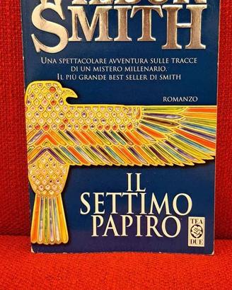 IL SETTIMO PAPIRO - WILBUR SMITH