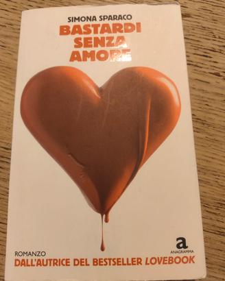 Bastardi Senza Amore di Simona Sparaco