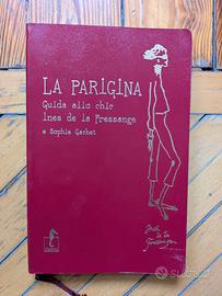 La parigina. Guida allo chic - de La Fressange