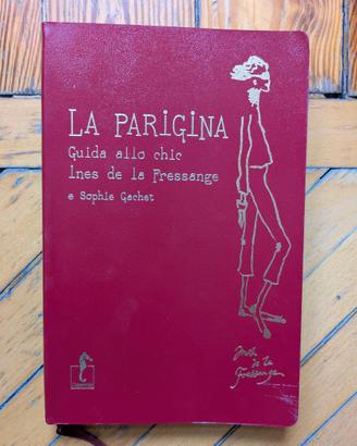 La parigina. Guida allo chic - de La Fressange