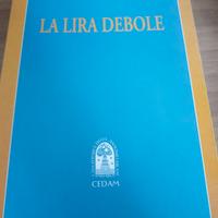 Libro universitario di economia la lira debole