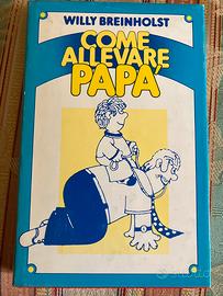 Come allevare papà