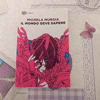 Michela Murgia - Il mondo deve sapere 