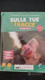 SULLE TUE TRACCE (Volume Unico) + SCHEDE VERIFICA