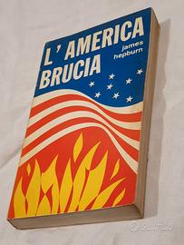 L' America Brucia di James Hepburn Albra Editrice