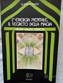 L'energia Mentale Il segreto della magia