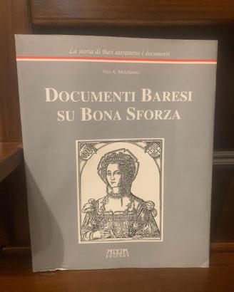 Documenti baresi su Bona Sforza