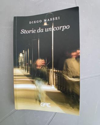 Storie Da Un Corpo di Diego Massei