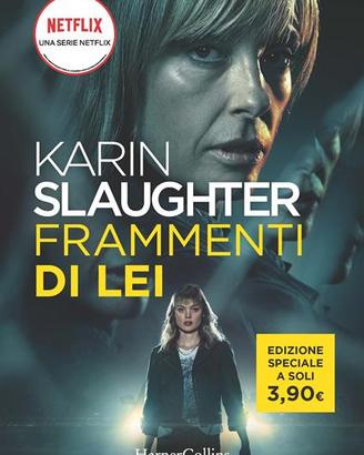 Frammenti di lei, di Karin Slaughter