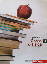 Corso di Fisica - Amaldi volumi 1 e 2 anche separa