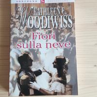 Fiori sulla neve - K. Woodiwiss