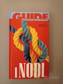 Nautica: i Nodi - guide pratiche Mondadori