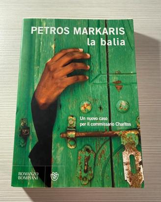 La balia - Petros Markaris (Romanzo Bompiani)