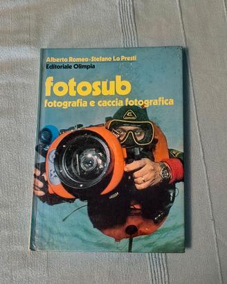 Libro Fotosub - fotografia e caccia fotografica di
