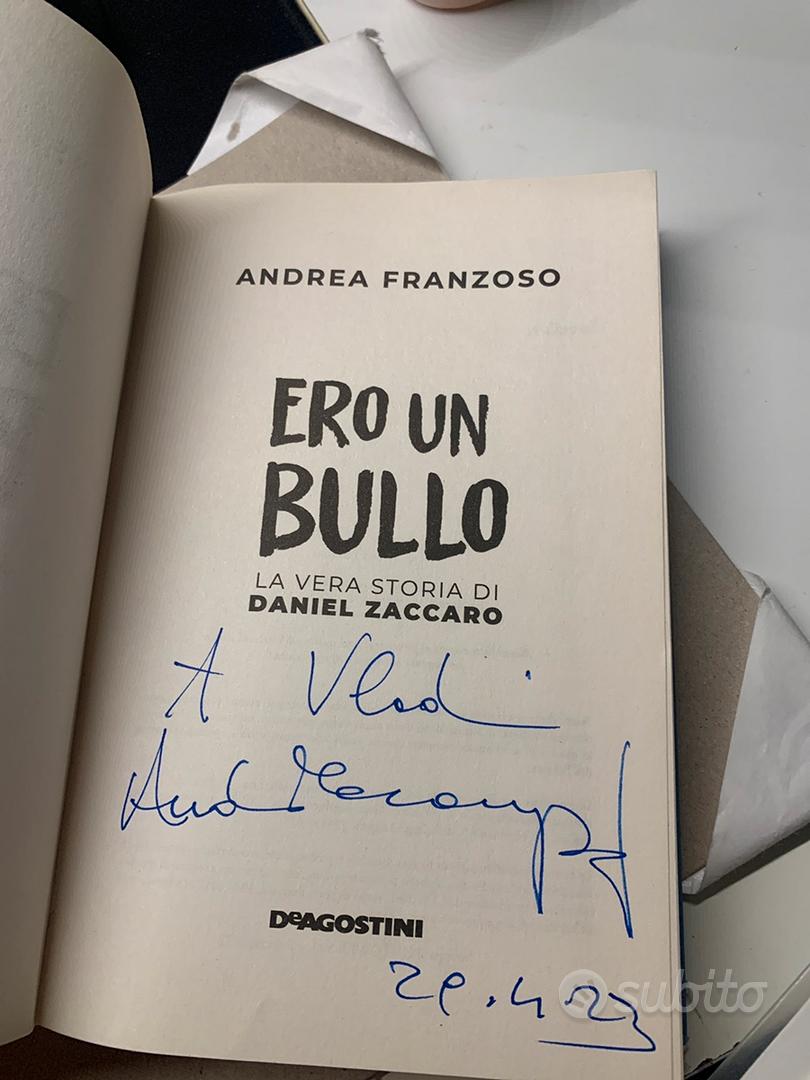 Ero un bullo. La vera storia di Daniel Zaccaro 