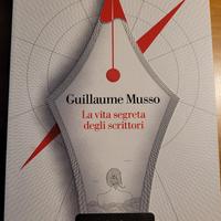 Guillaume Musso  - La vita segreta degli scrittori