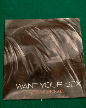 DISCO DI GEORGE MICHAEL " I WANT YOUR SEX" 1987