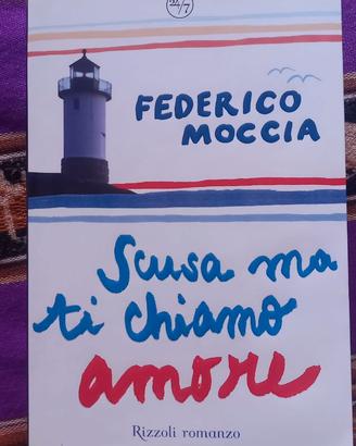 Scusa se ti chiamo amore - Federico Moccia