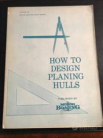 "How to design planing hulls" Vol. 49