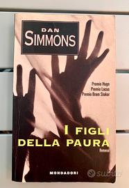 Dan Simmons - I Figli della Paura