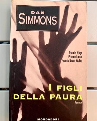 Dan Simmons - I Figli della Paura
