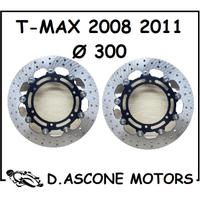 COPPIA DISCHI MAGGIORATI TMAX 2008 2011 Ø 300