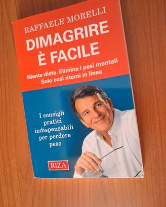 dimagrire è facile di Raffaelle Morelli