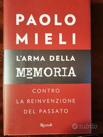Paolo Mieli - L'arma della memoria