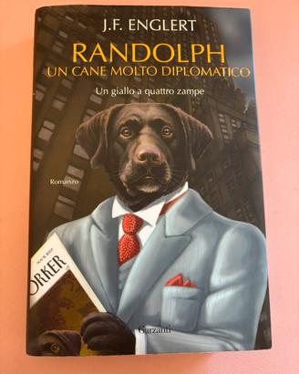 Randolph: un cane molto diplomatico - J.F. Englert