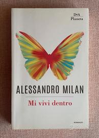 Mi vivi dentro - Alessandro Milan