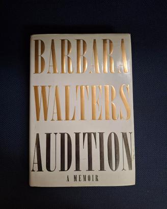 "Audition: A Memoir" di Barbara WALTERS