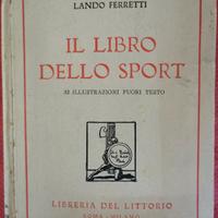 Il libro dello sport Lando Ferretti 1928